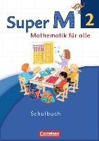 Super M 2. Schuljahr. Schülerbuch mit Kartonbeilagen. Westliche Bundesländer Braun Ulrike, Forthaus Reinhard, Gratzki Matthia, Manten Ursula, Ranft Ariane, Viseneber Gabriele, Walde Mirjam