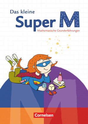 Super M. Vorübungen. Das kleine Super M. Mathematische Grunderfahrungen. Arbeitsheft mit Kartonbeilagen Cornelsen Verlag Gmbh, Cornelsen Verlag