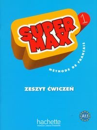 Super max 1. Zeszyt ćwiczeń Karolczak-Barczyńska Katarzyna