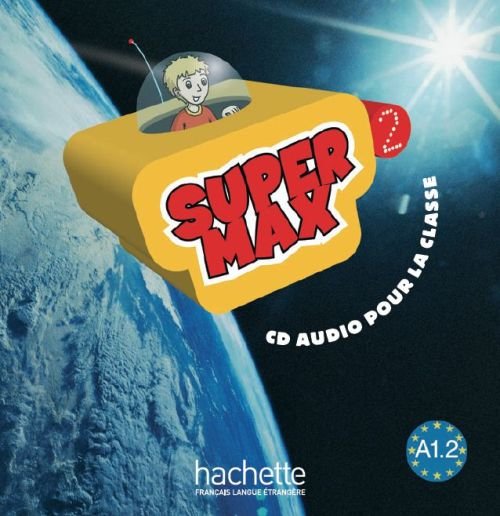 Super Max 2. Audio CD Denisot Hugues, Macquart-Martin Catherine
