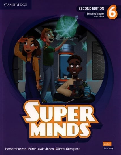 Super Minds 6 Student's Book with eBook British English Herbert Puchta, Peter Lewis-Jones, Gerngross Gunter