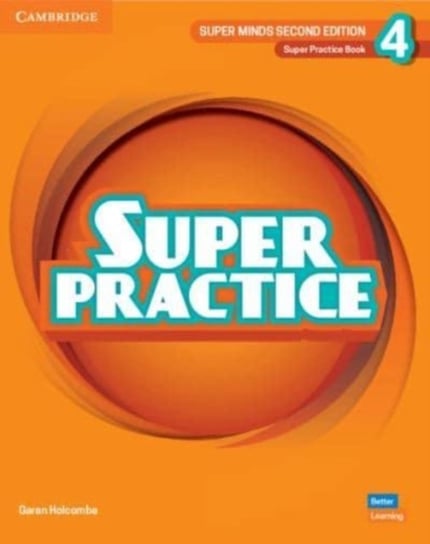 Super Minds Level 4 Super Practice Book British English Holcombe Garan