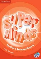 Super Minds Level 4 Teacher's Resource Book with Audio CD Holcombe Garan