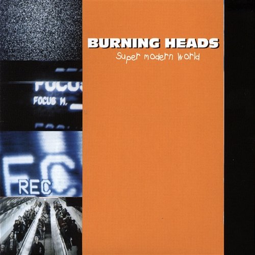 Super Modern World Burning Heads