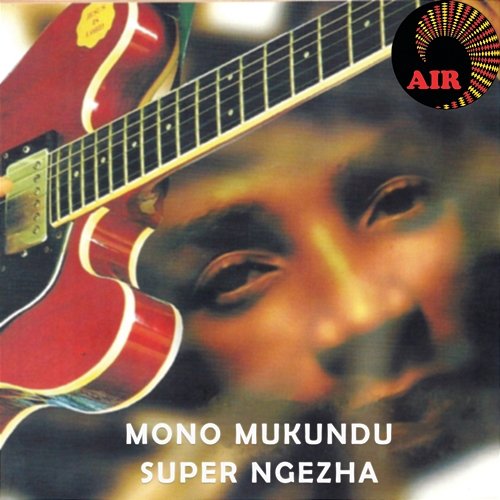 Super Ngezha Mono Mukundu