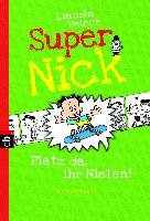 Super Nick 03 - Platz da, ihr Nieten! Peirce Lincoln