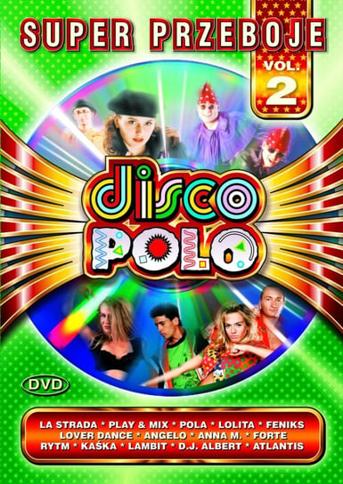 Super przeboje disco polo. Volume 2 Various Artists