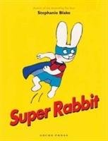 Super Rabbit Blake Stephanie