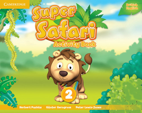 Super Safari 2. Activity Book Herbert Puchta, Gerngross Gunter, Peter Lewis-Jones