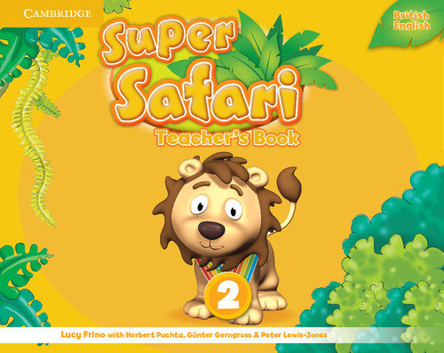 Super Safari 2. Teacher's Book Frino Lucy, Herbert Puchta, Gerngross Gunter
