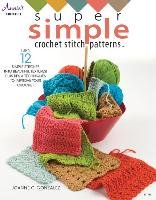 Super Simple Crochet Stitch Patterns Gonzalez Joanne C.