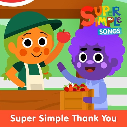Super Simple Thank You Super Simple Songs