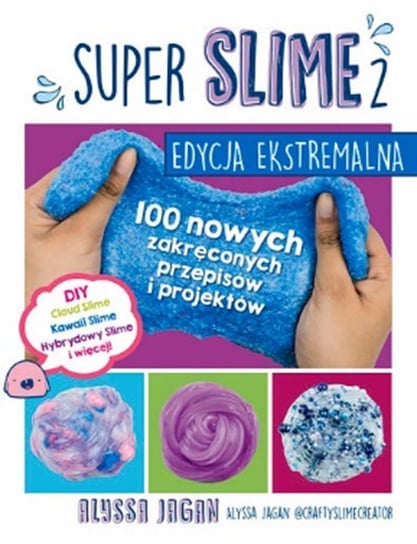 Super Slime 2. Edycja ekstremalna Jagan Alyssa