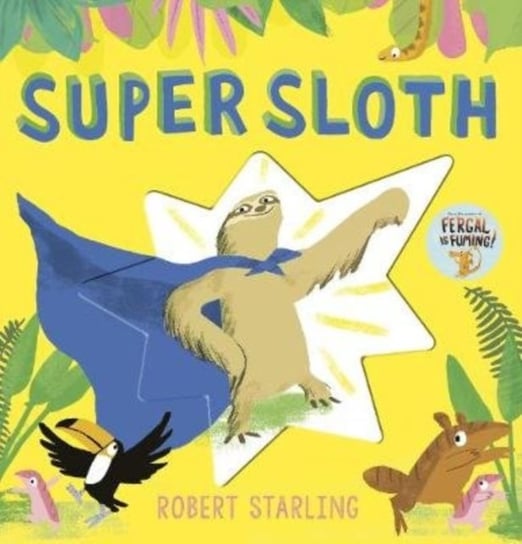 Super Sloth Starling Robert