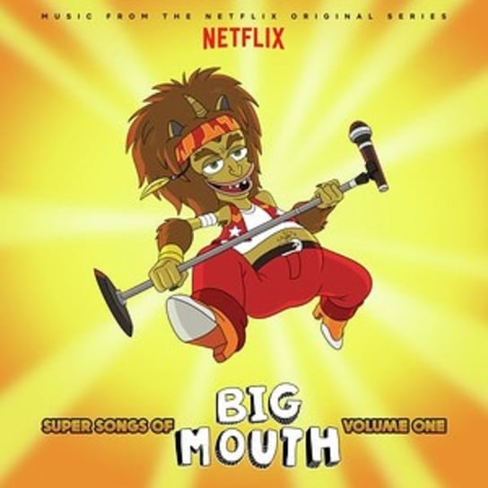 Super Songs Of Big Mouth. Volume 1 (Music From The Netflix Original Series) Various Artists