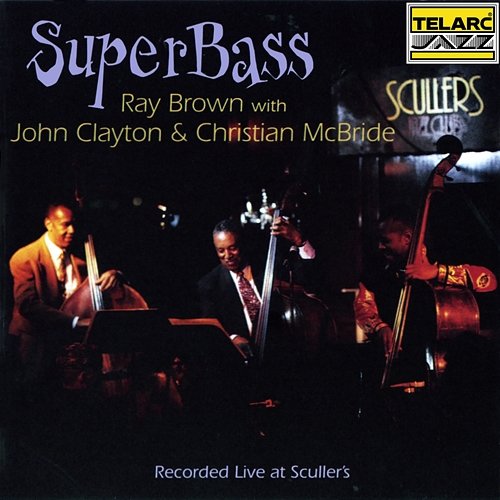 SuperBass Ray Brown feat. John Clayton Jr., Christian McBride