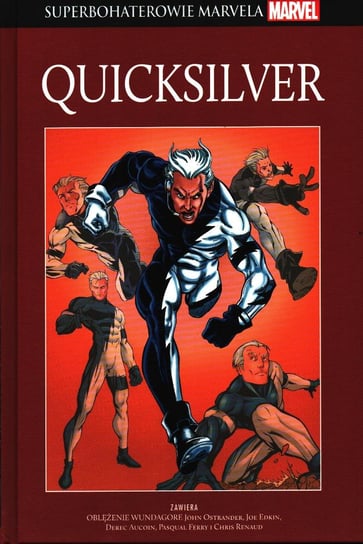 Superbohaterowie Marvela. Quicksilver Tom 99 Opracowanie zbiorowe