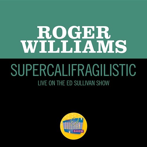 Supercalifragilistic Roger Williams