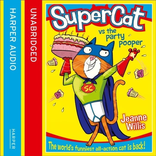 Supercat vs The Party Pooper (Supercat, Book 2) Willis Jeanne