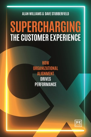 Supercharging the Customer Experience Alan Williams