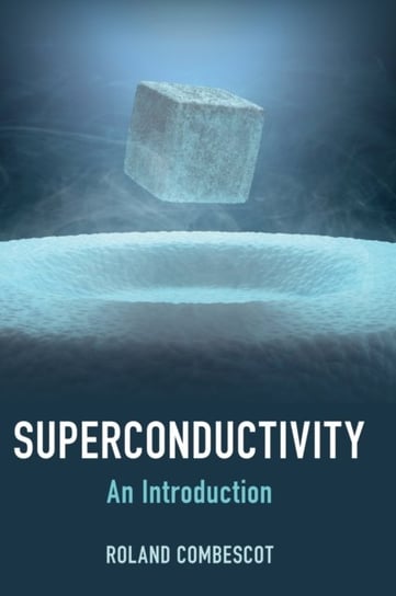 Superconductivity. An Introduction Opracowanie zbiorowe