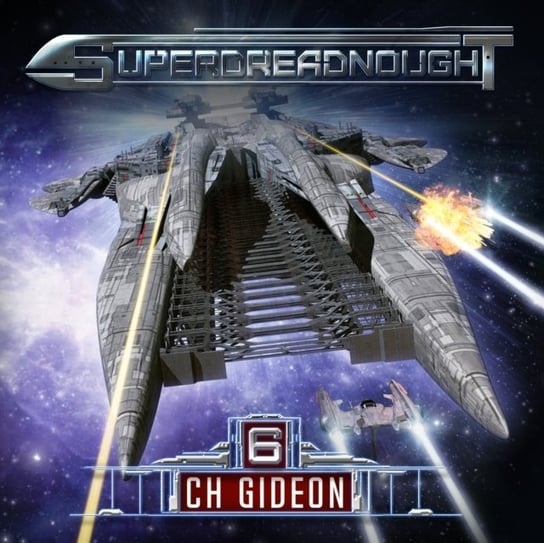 Superdreadnought 6 C. H. Gideon, Craig Martelle, Julie Huni, Anderle Michael, Thron Phil