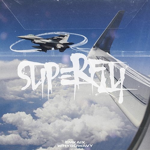 SUPERFLY EMKAIX, whysowavy