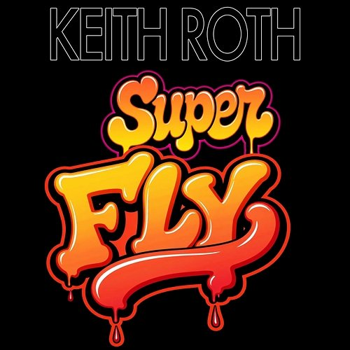 Superfly Keith Roth
