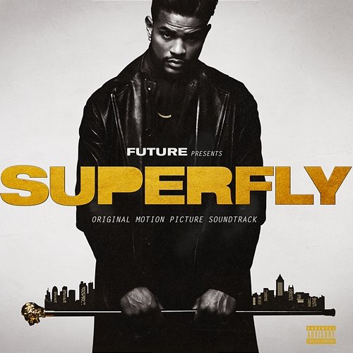 SUPERFLY (Original Motion Picture Soundtrack) Future, Lil Wayne