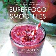 Superfood Smoothies Morris Julie