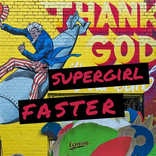 Supergirl Faster