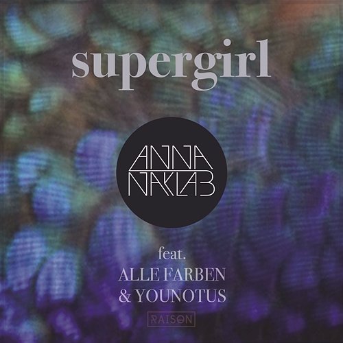 Supergirl - EP Anna Naklab, Alle Farben, YOUNOTUS