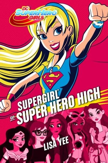 Supergirl w Super Hero High Lisa Yee