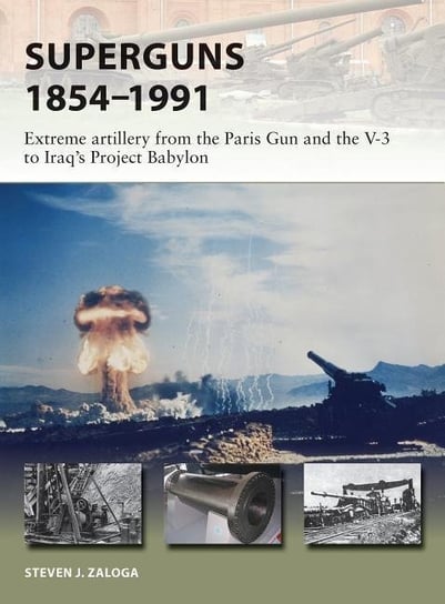 Superguns 1854-1991 Zaloga Steven J.