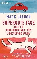 Supergute Tage oder Die sonderbare Welt des Christopher Boone Haddon Mark