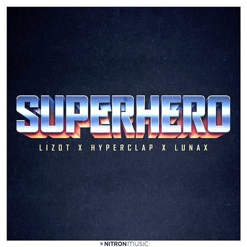 Superhero LIZOT, Hyperclap, LUNAX