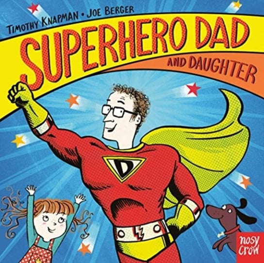 Superhero Dad and Daughter Knapman Timothy