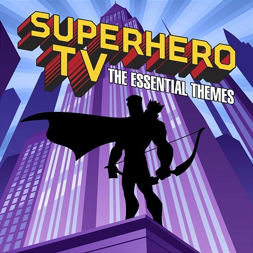 Superhero TV - The Essential Themes Simon Rhodes, Toby Pitman