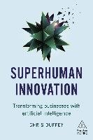 Superhuman Innovation Duffey Chris