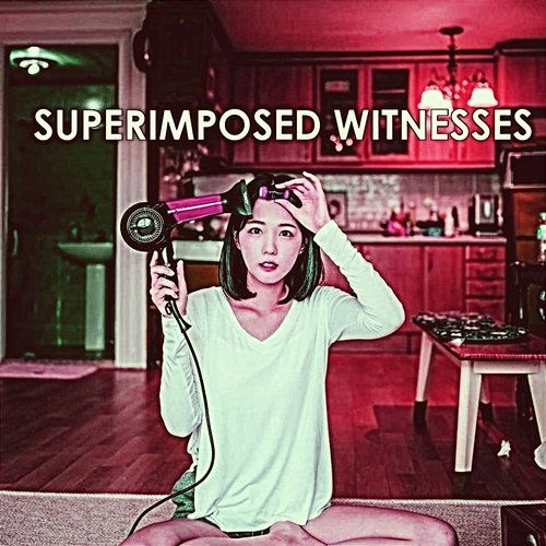 Superimposed Witnesses Dyan France