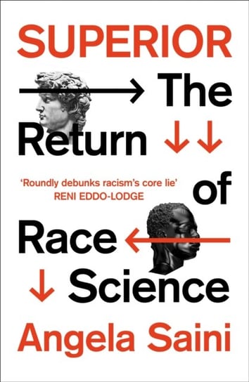 Superior: The Return of Race Science Saini Angela