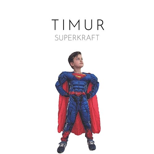 Superkraft Timur