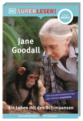 SUPERLESER! Jane Goodall. Ein Leben mit den Schimpansen Dorling Kindersley