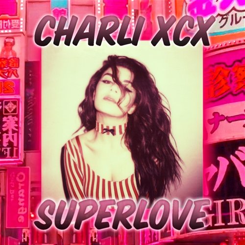 SuperLove Charli Xcx