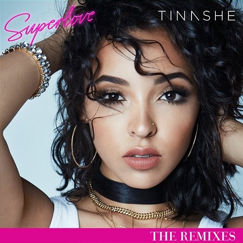 Superlove (The Remixes) Tinashe