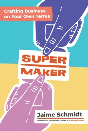 Supermaker Jaime Schmidt