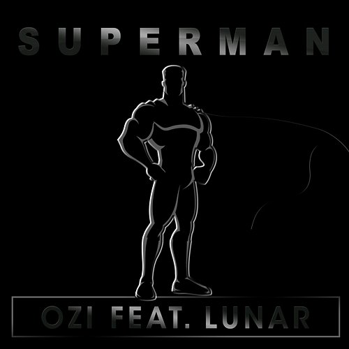 Superman Ozi feat. Lunar