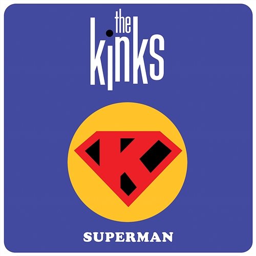 Superman The Kinks