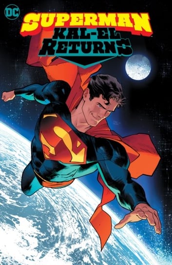Superman: Kal-El Returns Phillip Kennedy Johnson