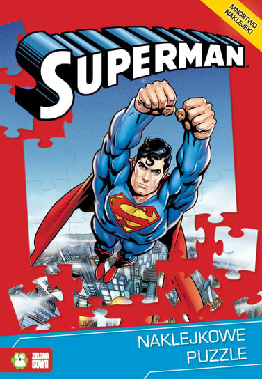 Superman. Naklejkowe puzzle Opracowanie zbiorowe
